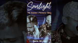 SUNLIGHT MC INSANE X TAIMOUR BAIG FULL AUDIO youtubeshorts shorts [upl. by Ayyn]