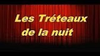 Les Tréteaux de la nuit – Le divertissement de Bénerville [upl. by Enyrehtac]