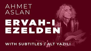 Ahmet Aslan  Ervahı Ezelden  2015 Concert Recording [upl. by Aubigny]