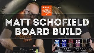 That Pedal Show – Matt Schofield New Pedalboard Build [upl. by Yruy264]