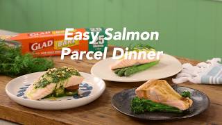 GLAD Easy Salmon Parcel Dinners 15” [upl. by Aeel72]