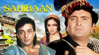 Sahibaan Hindi 4K Full Movie  Romantic Drama Of Rishi Kapoor  Sanjay Dutt Madhuri Dixit [upl. by Hastie55]