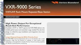 Vertex Standard VXR9000 Repeater An Overview [upl. by Tibbetts]