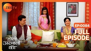 Samrat को है विश्वास Urmi को लाएँगे उसके घर वाले  Doli Armaanon Ki  Full Ep 84  ZEE TV [upl. by Merralee]