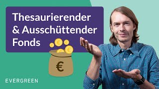 Thesaurierender und ausschüttender Fonds Die Unterschiede erklärt [upl. by Sirrot]