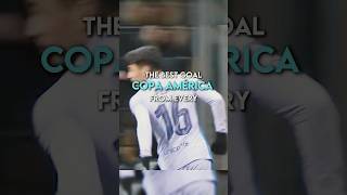 The best goal from every copa America football messi realmadrid [upl. by Hannie]