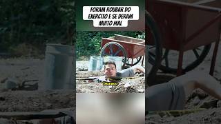 Foram roubar do exército e se deram muito malyoutubebrasil shortvideo shorts shortsviral film [upl. by Sirref]