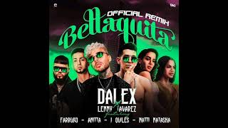 Dalex  Bellaquita Remix ft Lenny TavÃ¡rez Anitta Natti Na Farruko Justin Quiles INSTRUMENTAL [upl. by Eitteb72]