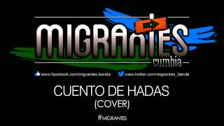 MIGRANTES  Cuento de hadas Audio Track [upl. by Nwahsiek398]