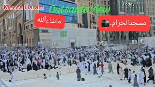 Mecca Haram Today After a Prayer Outsaide Butifull Video T🕋🕋☝☝🕋🕋 [upl. by Illib]