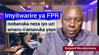 Imyitwarire ya FPRInkotanyi isobanuka neza iyo uzi amavu namavuko yayo [upl. by Batty]