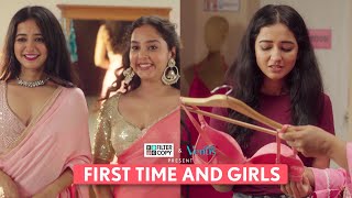 FilterCopy  First Time And Girls  Ft Tanya Sharma Pratibha Sharma [upl. by Ennalorac]