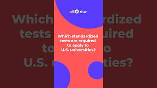 Ask Your EducationUSA Adviser  Which Standardized Tests are Required to Apply to US Universities [upl. by Alekahs]