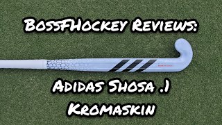 Adidas Hockey New DF Stick  the Shosa 1 Kromaskin Review [upl. by Dustin713]