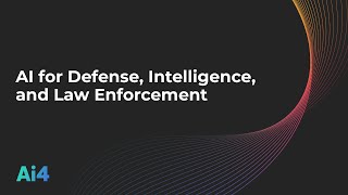 AI For Defense Intelligence And Law Enforcement [upl. by Carbo]