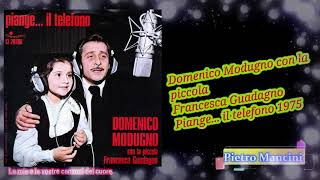 Domenico Modugno con la piccola Francesca Guadagno  Piange il telefono 1975 [upl. by Affer]