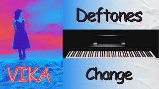 Deftones  Change  Vkgoeswild piano cover [upl. by Alfons281]