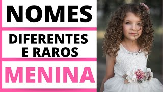 NOMES DIFERENTES E RAROS FEMININOS [upl. by Hafler]