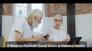 quot5 Ways to Maintain Good Vision and Hearing Healthquot👁️🦻👀👂 [upl. by Gagnon947]