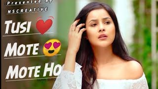 Tusi mote mote ho l full video song l Sehnaaz Gill l New tiktok famous song 2024 l Tusi mote mote ho [upl. by Atinad]