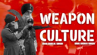 Weapon Culture  Kavishar Bhai Mehal Singh amp Jatha  The Kidd  Gurjant Singh Bainka [upl. by Annohsal]