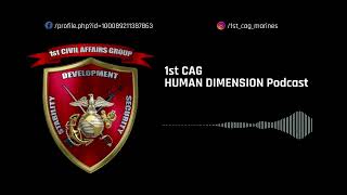 1st CAGs Human Dimension PodcastEpisode One Civil Affairs Reflections [upl. by Homer854]