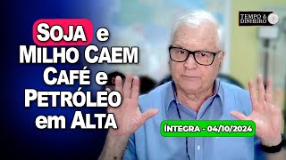 Soja e milho caem a espera da ChinaCafé e petróleo em alta Estação chuvosa está chegando [upl. by Naesad]