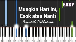 Anneth  Mungkin Hari Ini Esok atau Nanti  EASY Piano Tutorial [upl. by Granny]