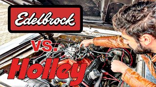 Holley vs Edelbrock  Vor und Nachteile   Umzug Update [upl. by Cal]