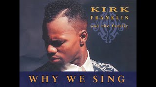 Kirk Franklin amp The Family Live – Why We Sing [upl. by Marcos]