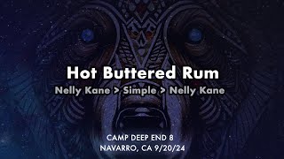 Hot Buttered Rum campdeepend  quotNelly Kane → Simple → Nelly Kanequot 92024 [upl. by Auohp982]