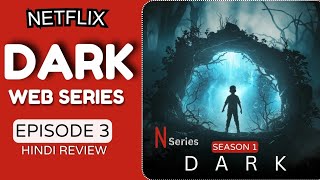 dark season 1 episode 3 in hindi  Dark Web Series Episode 3 Review Hindi  Rehan Ke Concept [upl. by Ennairej]