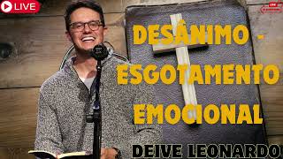 Esgotamento emocional Deive Leonardo [upl. by Ardle]