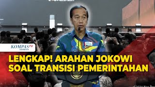 FULL Arahan Presiden Jokowi Soal Transisi Pemerintahan hingga Cerita Kekuatan Indonesia [upl. by Aiekram]