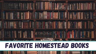 My Favorite Books for All Things Homestead Related [upl. by Dafna]