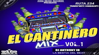 El Cantinero Mix Vol 1 El Busero Borracho 🍺 Ruta 234 🍺 Dj Anthony ID 🍻 Zona Music Records [upl. by Diann]