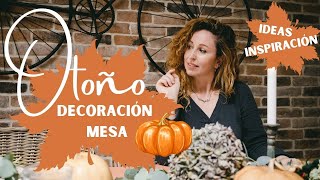 🍂 DECORACIÓN de MESA para OTOÑO [upl. by Terris]