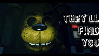 FNaF SFM  Griffinilla  Theyll Find You  collab part for sfp1102 [upl. by Shirley]