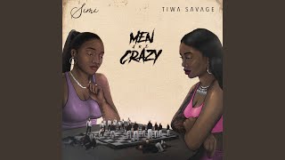 Men Are Crazy feat Tiwa Savage [upl. by Aivital2]