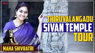 Thiruvalangadu Sivan Temple Tour  Mahashivratri Special  Neels [upl. by Fenton207]