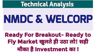 NMDC amp WELCORP Share Analysis  Big Breakout NMDC amp WELCORP Ready To Fly  Target NMDC 400 [upl. by Idissac]