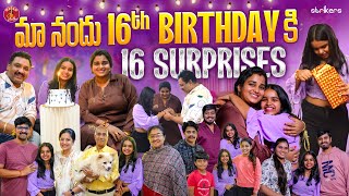 మా నందు 16th Birthday కి 16 Surprises  Rajanandini Birthday Celebrations  Madam Anthe  Strikers [upl. by Niatirb]