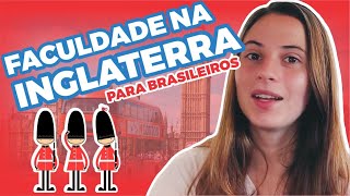 COMO FAZER FACULDADE NA INGLATERRA Top 3 Faculdades para Brasileiros [upl. by Viv]