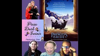 Pixie Dust Twins Podcast 182 My Name is Inigo Montoya The Princess Bride [upl. by Julissa]