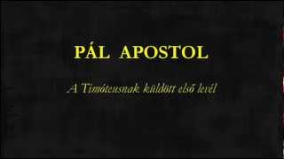 Pál apostol  A Timóteushoz írt első levél GryllusHamvasRackajam [upl. by Haliled]