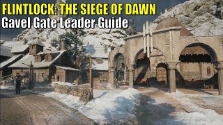 Flintlock The Siege of DawnGavel Gate Leader Guide Tips And Tricks [upl. by Ailalue]