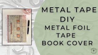 DIY Metal Foil Tape Book Cover [upl. by Sansone]