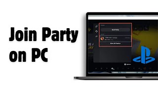 How to Join PlayStation Party on PC  PlayStation Remote Play on PC EASY 2024 [upl. by Hedda751]