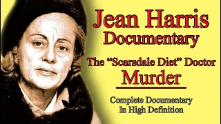 Jean Harris Documentary Scarsdale Diet Doctor Murder [upl. by Pisano]