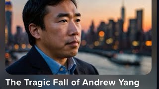 The Tragic Fall of Andrew Yang [upl. by Bobina]